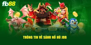 JDB Nổ Hũ - Đế Chế Slot Game Hot Săn Thưởng Cực Đỉnh!